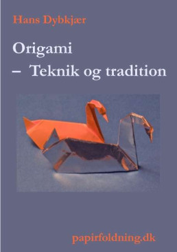 Origami - Teknik og tradition