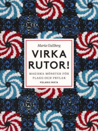 Virka rutor : magiska mönster för plagg och prylar