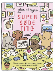 Lær at tegne supersøde ting med Bobbie Goods