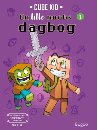 En lille noobs dagbog 1