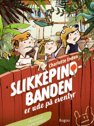 Slikkepind-banden er ude på eventyr