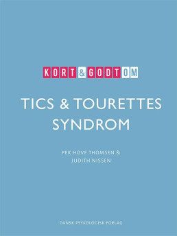 Kort & godt om TICS & TOURETTES SYNDROM