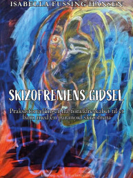 Skizofreniens gidsel