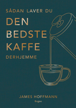 Sådan laver du den bedste kaffe derhjemme